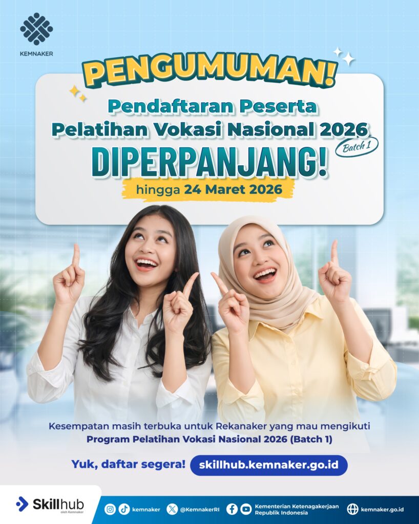 Pendaftaran Pelatihan Vokasi Nasional 2026 Batch 1 Diperpanjang hingga 24 Maret